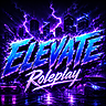 Grand Opening!! Elevate Roleplay