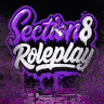 Grand Opening!! Section 8 Roleplay [18+]