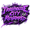Traphouse City Revamped